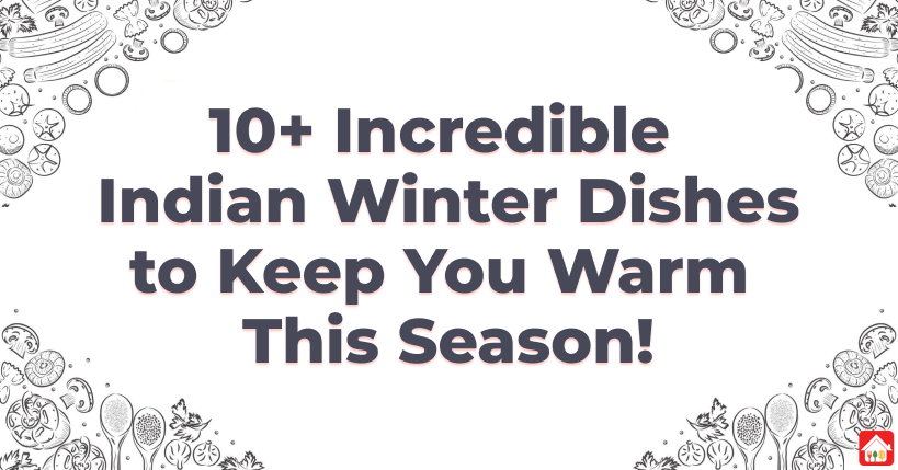 winter-is-on-its-way-10-plus-incredible-indian-winter-dishes-to-keep-you-warm-this-season (2)