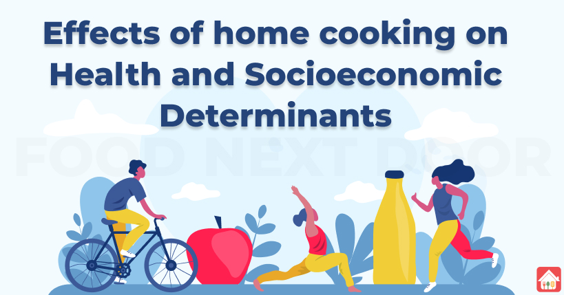 Effects-of-home-cooking-on-Health-and-Socioeconomic-Determinants