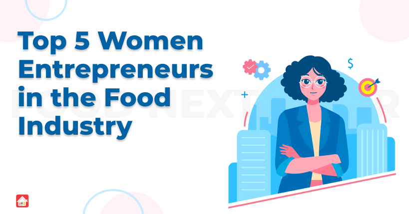 Top-5-women-entrepreneurs-in-the-food-industry