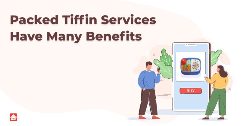 Packed-Tiffin-Services-Have-Many-Benefits
