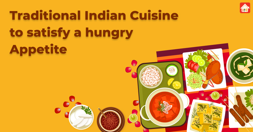 Traditional-Indian-Cuisine-to-satisfy-a-hungry-Appetite