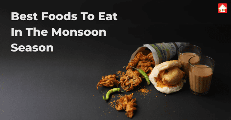 Best-Foods-To-Eat-In-The-Monsoon-Season