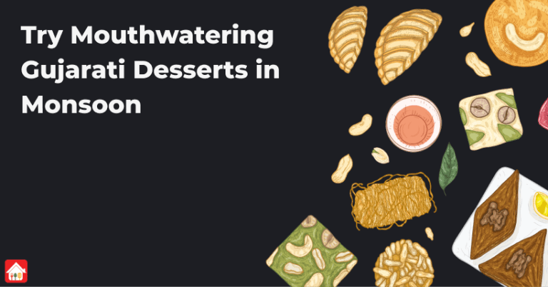 Try-Mouthwatering-Gujarati-Desserts-in-Monsoon