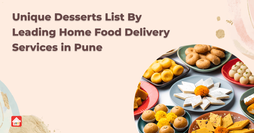 Unique-Desserts-List-By-Leading-Home-Food-Delivery-Services-in-Pune