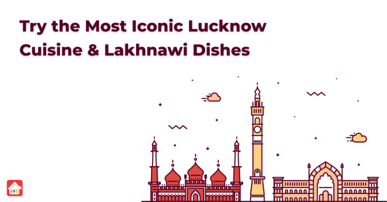 Try-the-Most-Iconic-Lucknow-Cuisine-&-Lakhnawi-Dishes