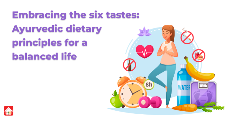 Embracing-the-six-tastes--Ayurvedic-dietary-principles-for-a-balanced-life